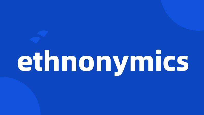 ethnonymics