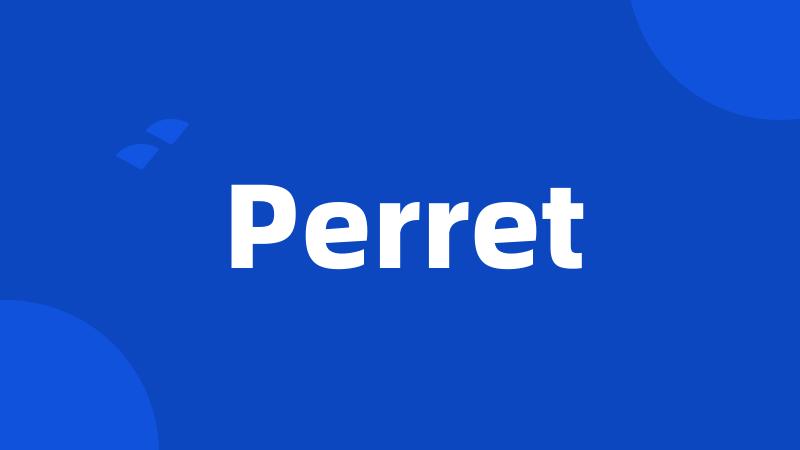 Perret