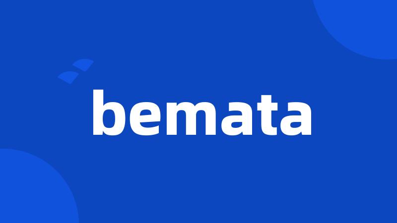 bemata