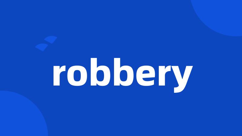 robbery