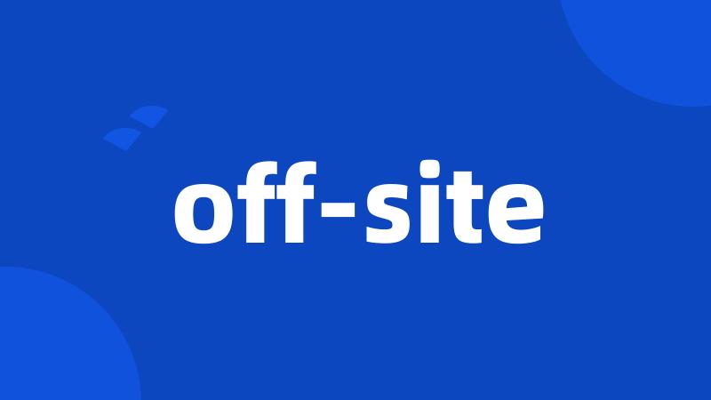 off-site