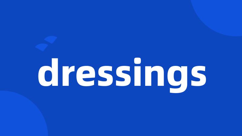 dressings