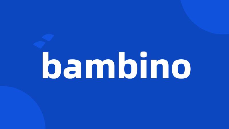 bambino