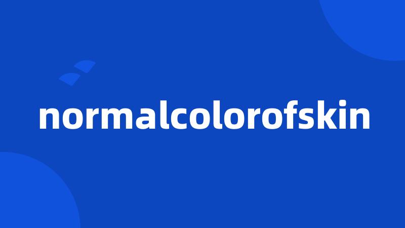 normalcolorofskin