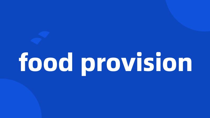 food provision