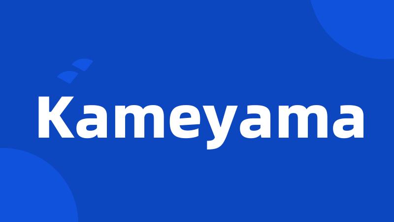 Kameyama