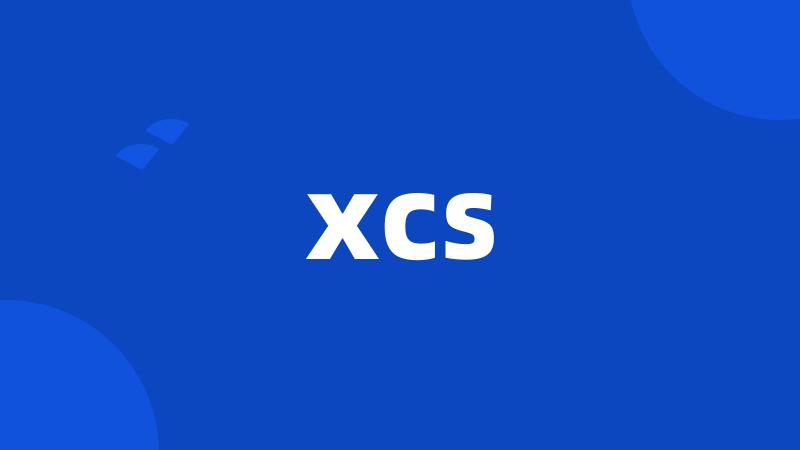 xcs