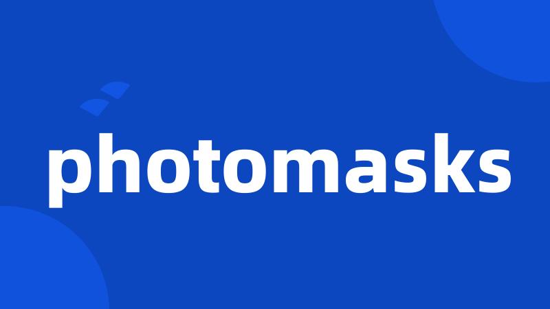 photomasks