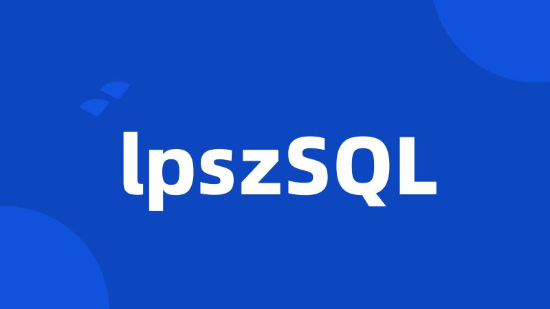 lpszSQL