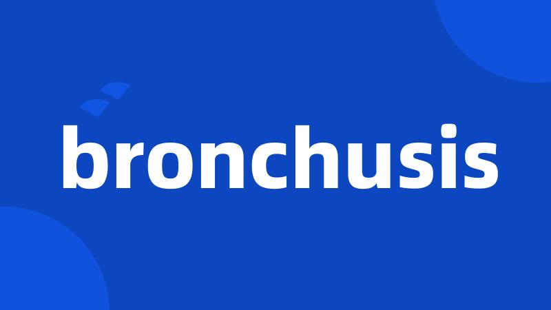 bronchusis