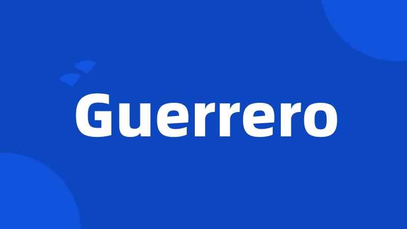 Guerrero