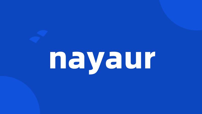 nayaur