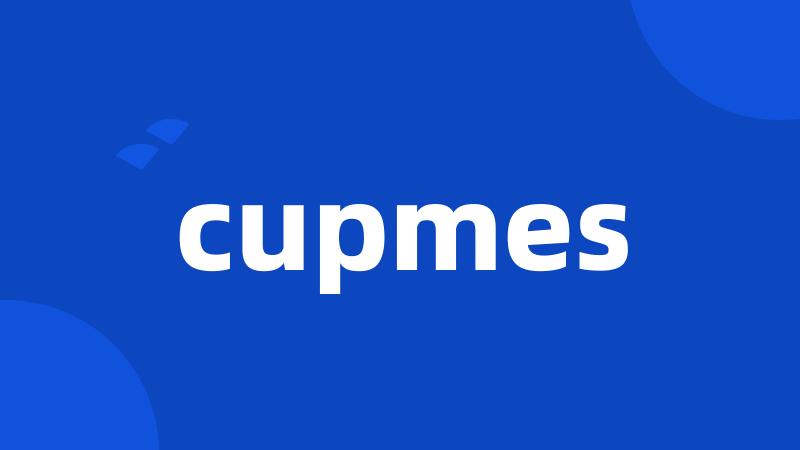 cupmes