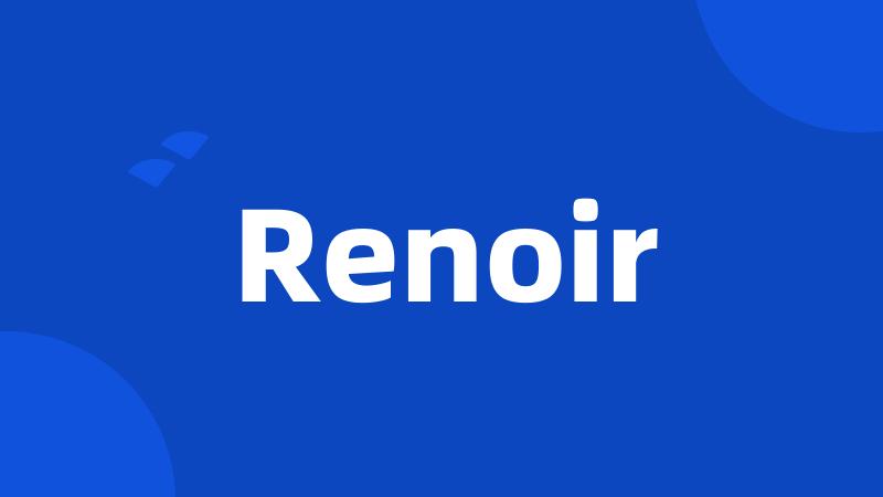 Renoir