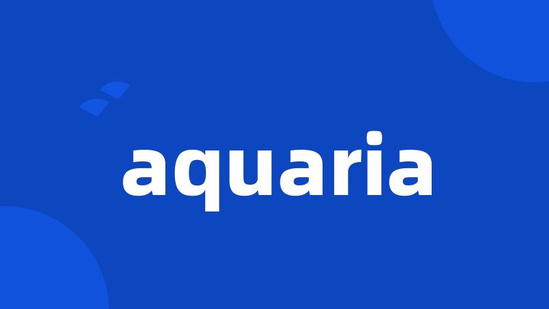 aquaria