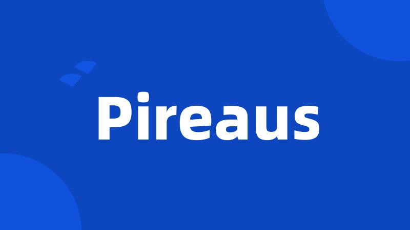 Pireaus