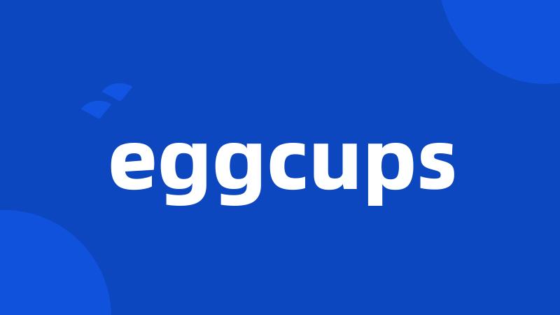 eggcups