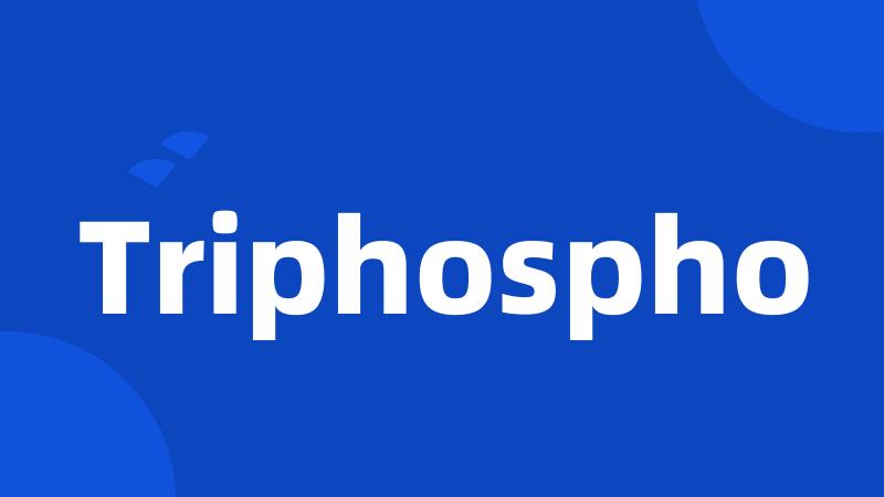 Triphospho