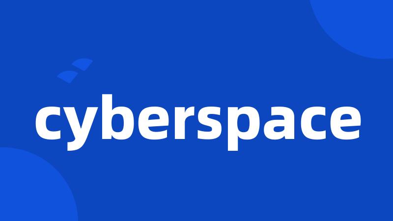 cyberspace