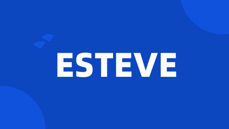 ESTEVE