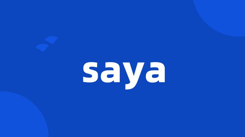 saya