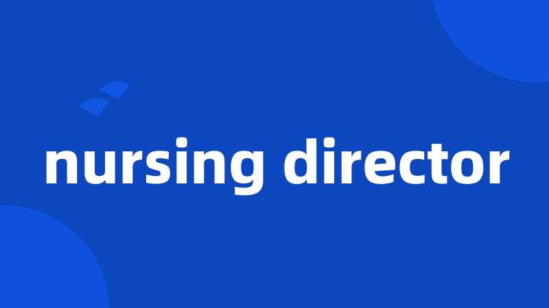 nursing director