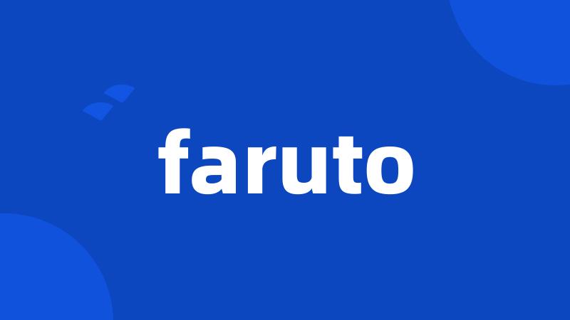 faruto