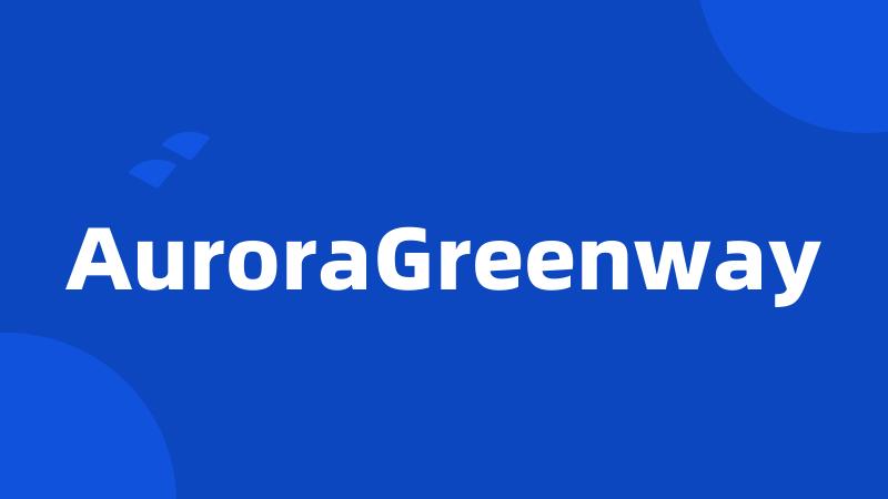 AuroraGreenway