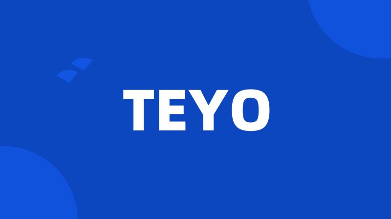 TEYO