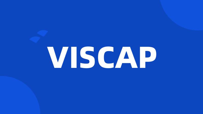 VISCAP