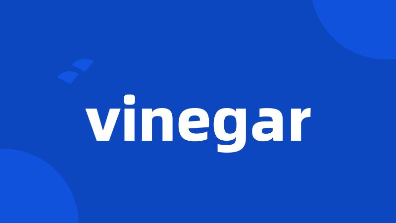 vinegar