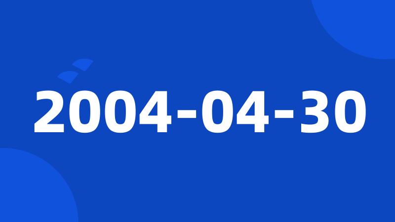 2004-04-30