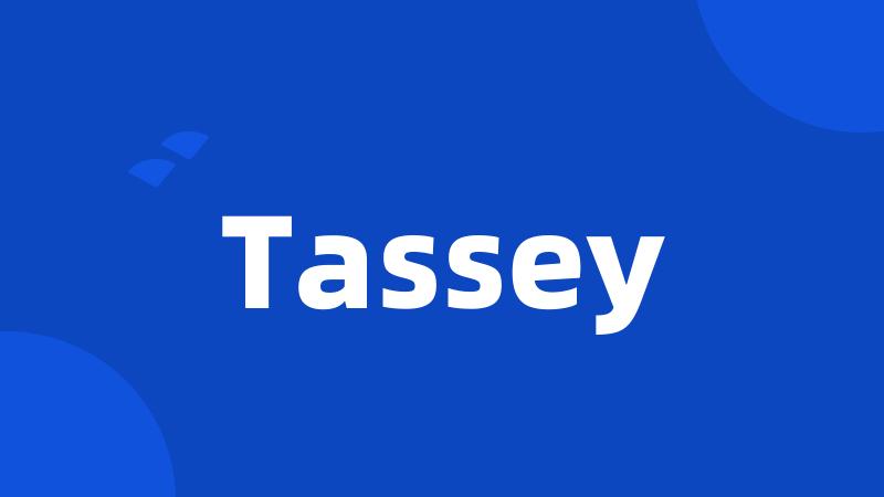 Tassey