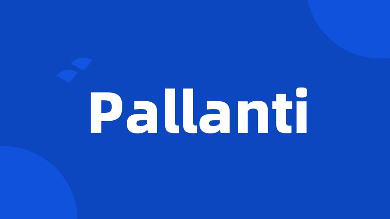 Pallanti