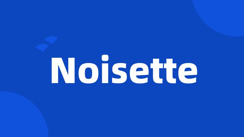 Noisette