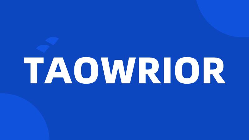 TAOWRIOR