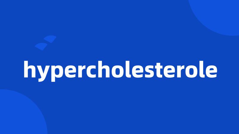 hypercholesterole