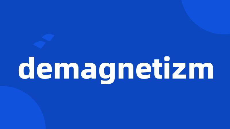 demagnetizm