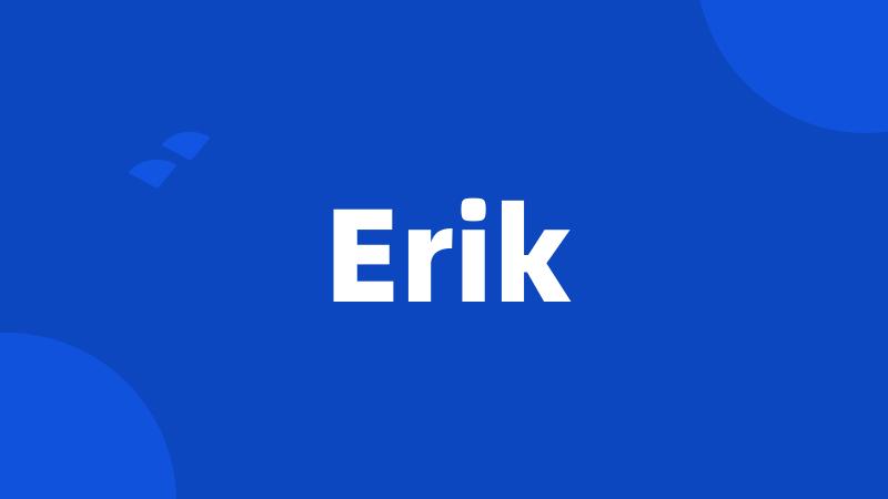 Erik