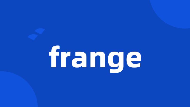 frange