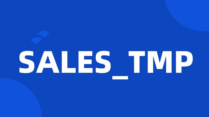 SALES_TMP