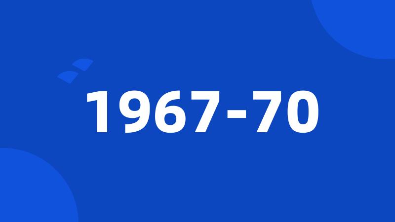 1967-70