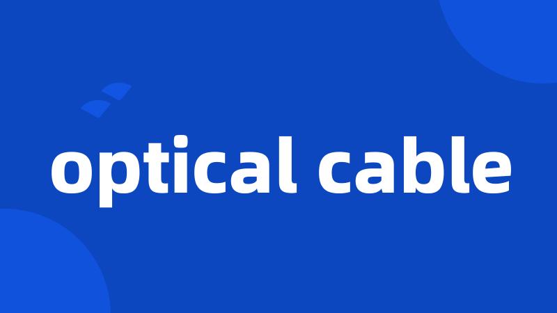 optical cable