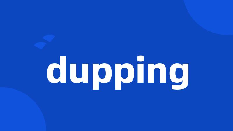 dupping