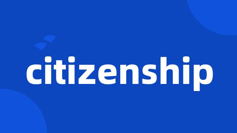 citizenship