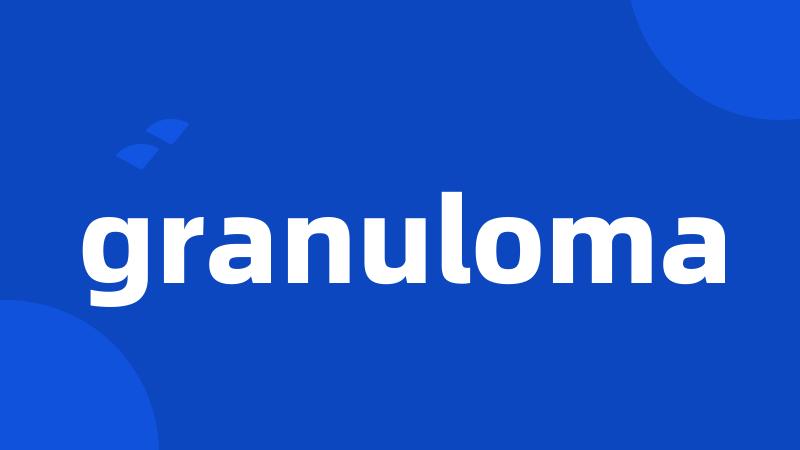 granuloma