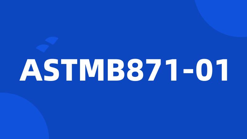 ASTMB871-01