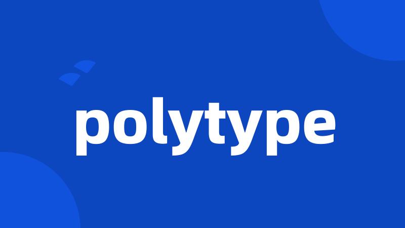 polytype