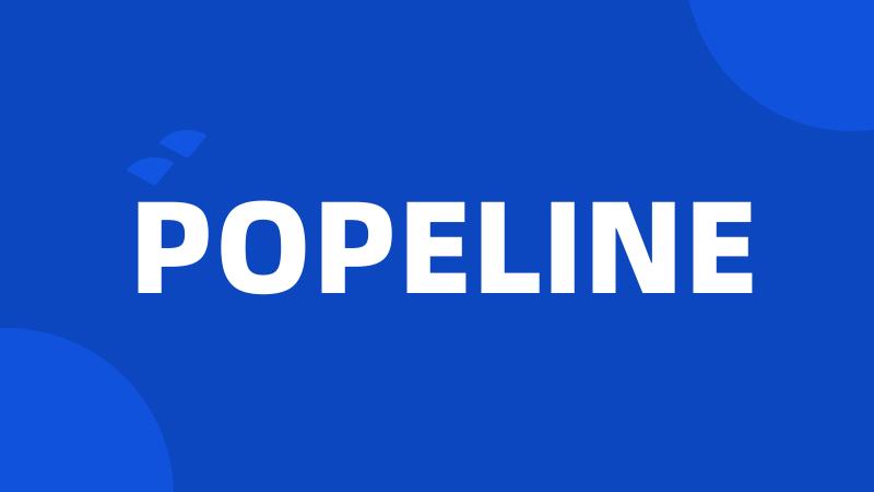 POPELINE