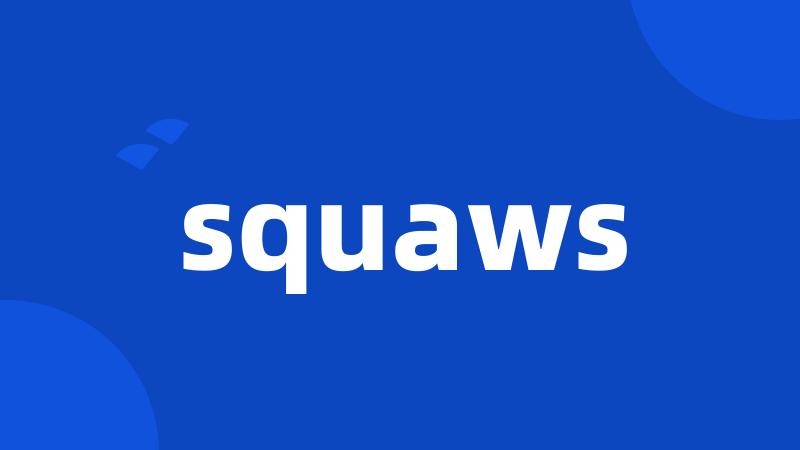 squaws